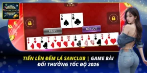 Tiến Lên Đếm Lá Sanclub